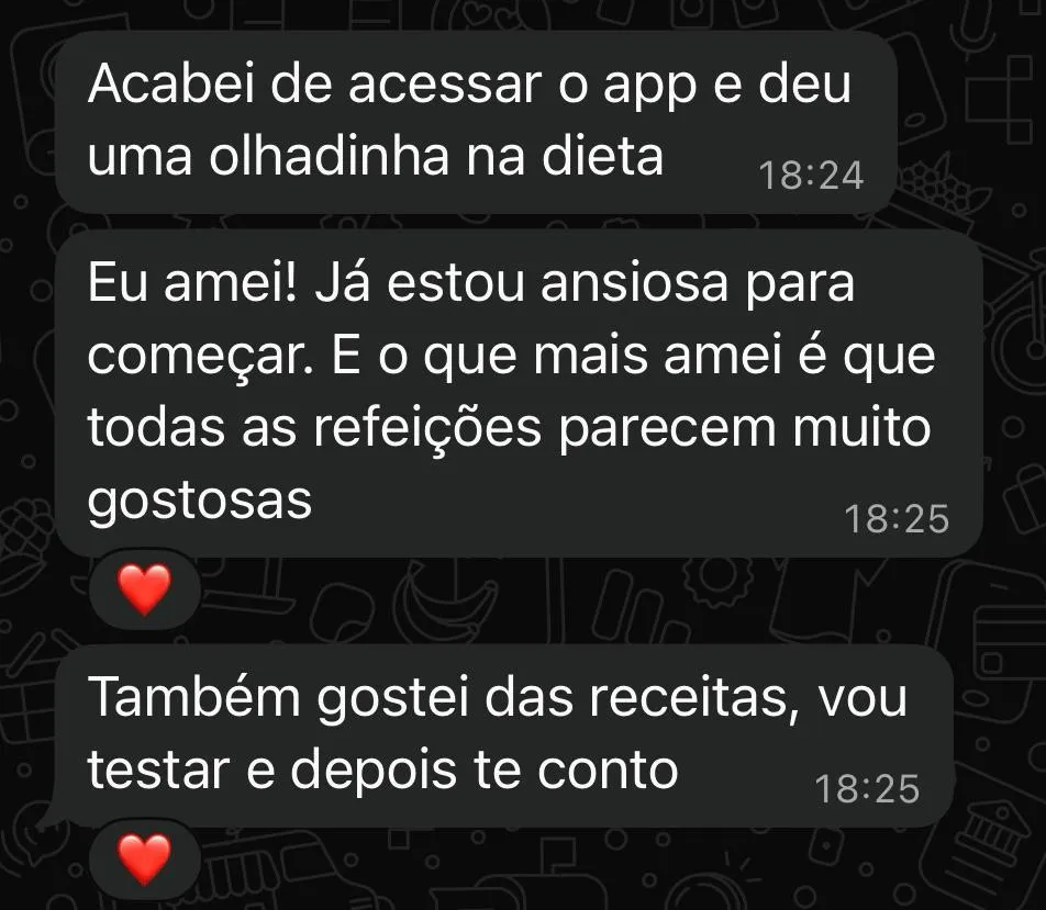 Conversa no WhatsApp: paciente amou o plano e diz que todas as refeições parecem muito gostosas.